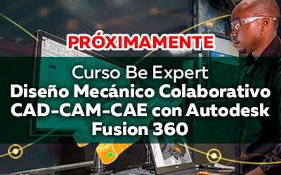 PRÓXIMAMENTE: Curso Be Expert | Diseño Mecánico Colaborativo CAD-CAM-CAE con Autodesk Fusion 360 – Diseño unos Audífonos para Gamer y Videoconferencia